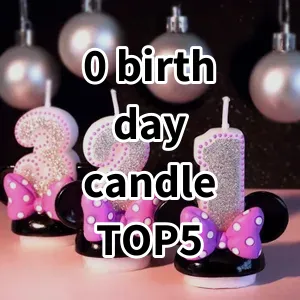 Top 5 Best-selling 0 birthday candle