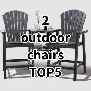 Top5 Best-selling 2 outdoor chairs