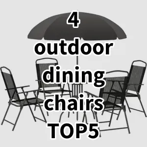 Top5 Best-selling 4 outdoor dining chairs