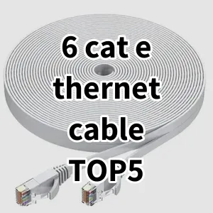 Top 5 Best-selling 6 cat ethernet cable