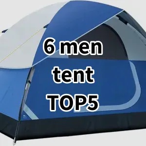 2024 Top5 Best-selling 6 men tent