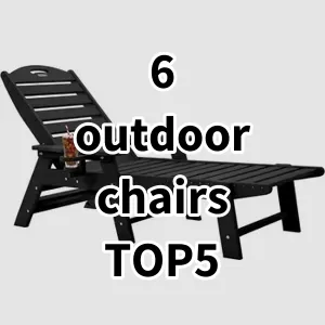 Top5 Best-selling 6 outdoor chairs