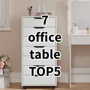 Top 5 Best-selling 7 office table