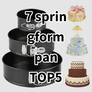 Top5 Best-selling 7 springform pan