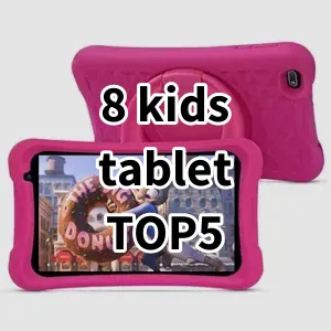 Top5 Best-selling 8 kids tablet