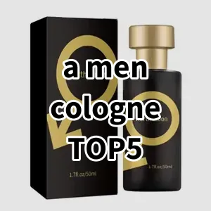 Top5 Best-selling a men cologne