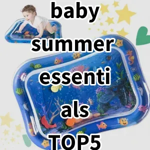 Top 5 Best-selling baby summer essentials