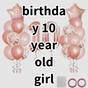 Top 5 Best-selling birthday 10 year old girl