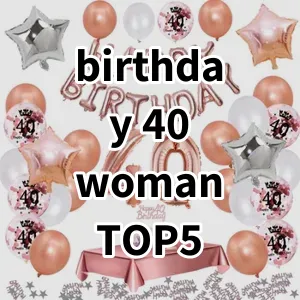 Top 5 Best-selling birthday 40 woman