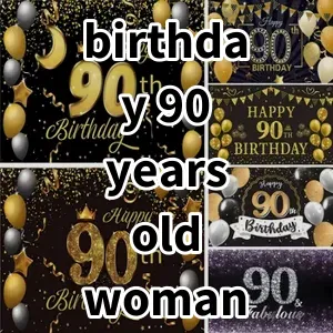 Top 5 Best-selling birthday 90 years old woman