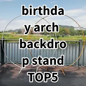 Top 5 Best-selling birthday arch backdrop stand