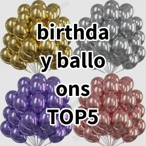 Top 5 Best-selling birthday balloons