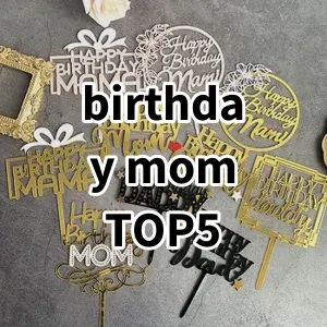 Top 5 Best-selling birthday mom