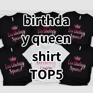 Top 5 Best-selling birthday queen shirt