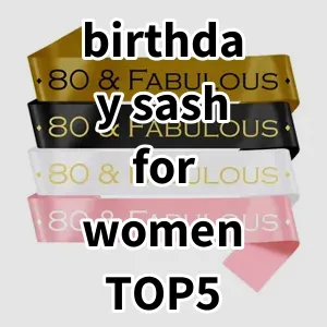 Top 5 Best-selling birthday sash for women