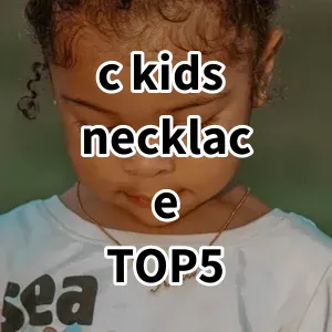 Top 5 Best-selling c kids necklace