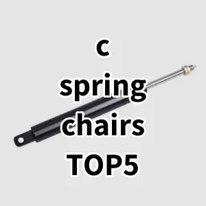 Top 5 Best-selling c spring chairs