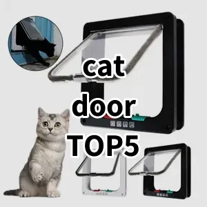 Top 5 Best-selling cat door