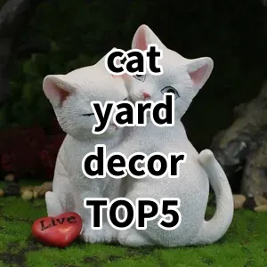 Top 5 Best-selling cat yard decor