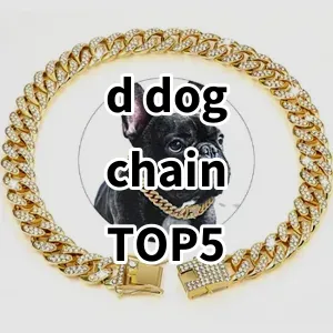 Top 5 Best-selling d dog chain