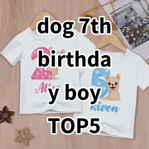 Top 5 Best-selling dog 7th birthday boy