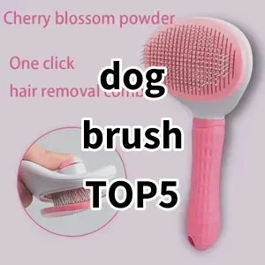 Top 5 Best-selling dog brush