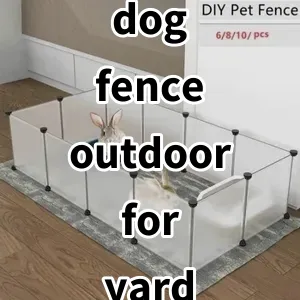 Top 5 Best-selling dog fence outdoor for yard