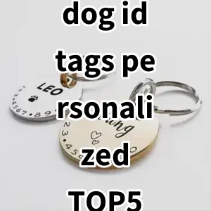 Top 5 Best-selling dog id tags personalized