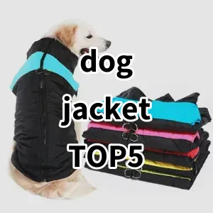 Top 5 Best-selling dog jacket