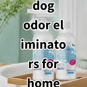 Top 5 Best-selling dog odor eliminators for home