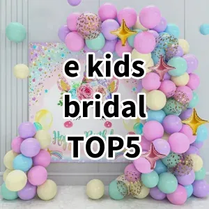 Top 5 Best-selling e kids bridal