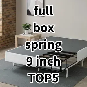 Top 5 Best-selling full box spring 9 inch