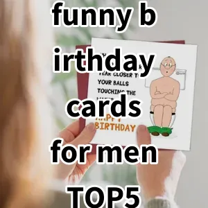 Top 5 Best-selling funny birthday cards for men