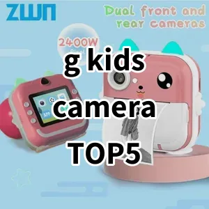 Top 5 Best-selling g kids camera