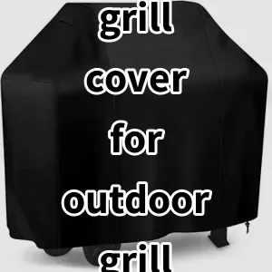 Top5 Best-selling grill cover for outdoor grill