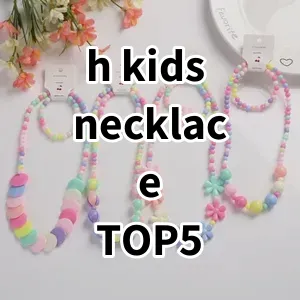 Top 5 Best-selling h kids necklace