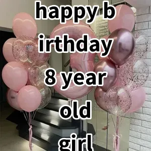 Top 5 Best-selling happy birthday 8 year old girl