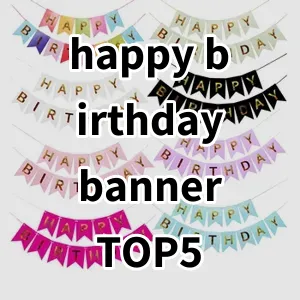 Top 5 Best-selling happy birthday banner