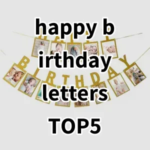 Top 5 Best-selling happy birthday letters