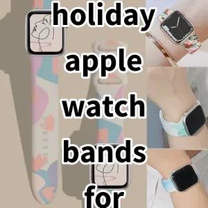 2024 Top5 Best-selling holiday apple watch bands for women