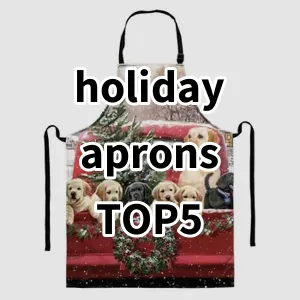 2024 Top5 Best-selling holiday aprons