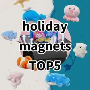 2024 Top5 Best-selling holiday magnets