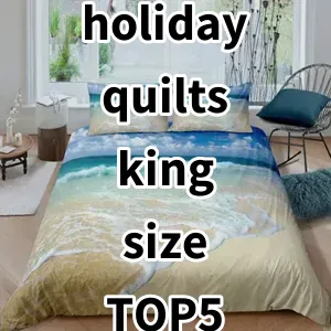 2024 Top5 Best-selling holiday quilts king size