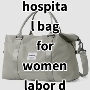 2024 Top5 Best-selling hospital bag for women labor delivery