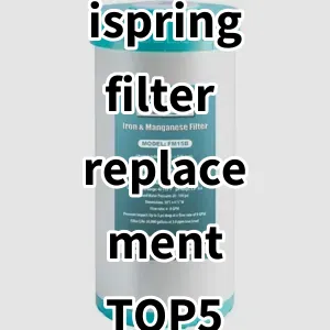 Top 5 Best-selling ispring filter replacement