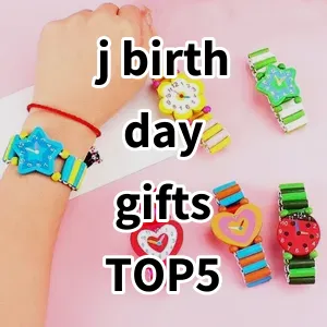 Top 5 Best-selling j birthday gifts