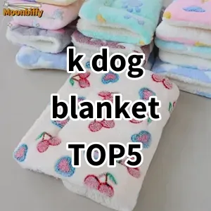 Top 5 Best-selling k dog blanket