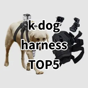 Top 5 Best-selling k dog harness