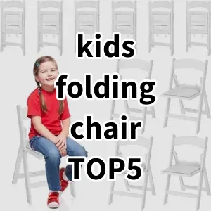 Top 5 Best-selling kids folding chair