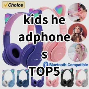 Top 5 Best-selling kids headphones